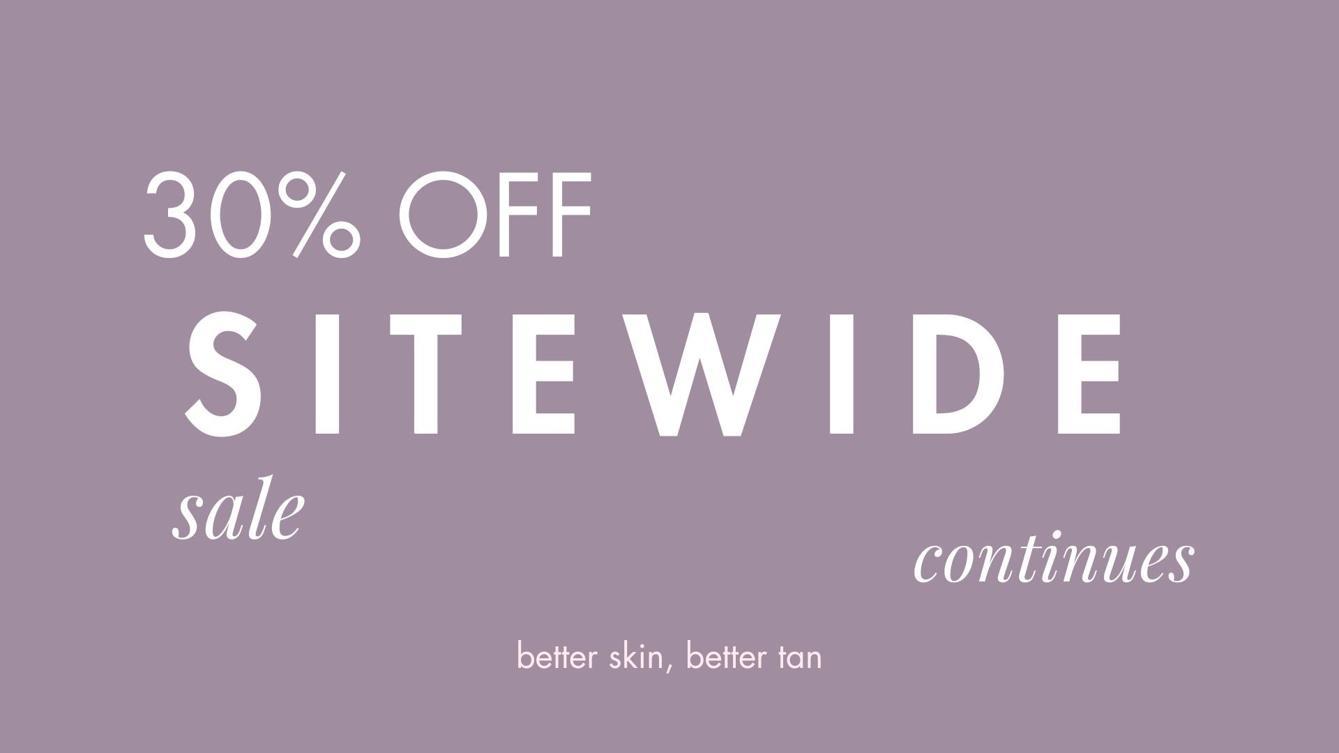 BFCM: 30% off site wide